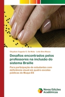 Desafios encontrados pelos professores na inclusão do sistema Braille 6630183371 Book Cover