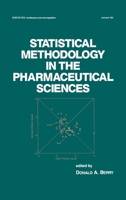 Statistical Methodology in the Pharmaceutical Sciences (STATISTICS: TEXTBOOKS AND MONOGRAPHS) 0367403307 Book Cover