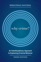 Why Crime: An Integrated Systems Theory of Antisocial Behavior 0131119370 Book Cover