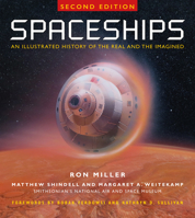 Spaceships: An Illustrated History of the Real and the Imagined 1588345777 Book Cover