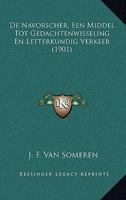 De Navorscher, Een Middel Tot Gedachtenwisseling En Letterkundig Verkeer (1901) 1161046437 Book Cover