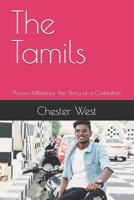 The Tamils: Across Millennia: The Story of a Civilization B0FL7BYZ2J Book Cover