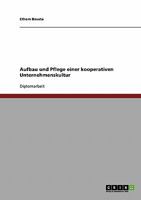 Aufbau Und Pflege Einer Kooperativen Unternehmenskultur 3638819809 Book Cover