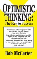 Optimistic Thinking:  The Key to Success 157087073X Book Cover