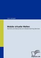 Mobile Virtuelle Welten 3836666227 Book Cover