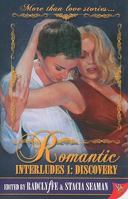 Romantic Interludes: Discovery 1602820279 Book Cover