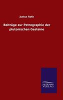Beitrage Zur Petrographie Der Plutonischen Gesteine 1247616916 Book Cover