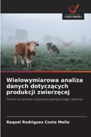 Wielowymiarowa analiza danych dotyczacych produkcji zwierzecej (Polish Edition) 6209323332 Book Cover