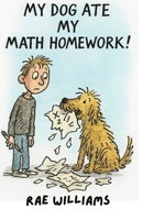 My Dog Ate my Math Homework B0FK2NZVYG Book Cover