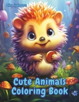 Cute Animals Coloring Book B0C2SPYZC4 Book Cover