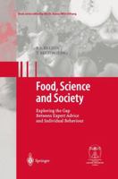 Food, Science and Society: Exploring the Gap Between Expert Advice and Individual Behaviour 3642078400 Book Cover