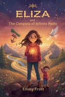 Eliza and the Compass of Infinite Paths (Education) B0GPB69GLL Book Cover