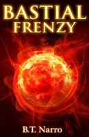 Bastial Frenzy 1495349861 Book Cover