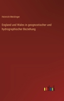 England und Wales in geognostischer und hydrographischer Beziehung 3368668323 Book Cover
