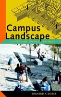 Campus Landscapes: Functions, Forms, Features 0471353566 Book Cover