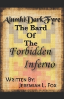 AinmhiDarkFyre, The Bard Of The Forbidden Inferno: Volume 1, Book 1: The Song of Duality B085RV56VP Book Cover