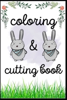 Rabbits coloring and cutting book: cute bunnies to color and cut out B0BQ9CP4Y6 Book Cover