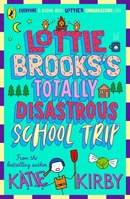 Lottie Brook's Totally Disastrous School Trip 0241562058 Book Cover