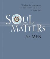 Soul Matters for Men 1404175784 Book Cover