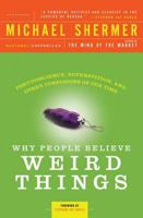 Why People Believe Weird Things: Pseudoscience, Superstition, and Other Confusions of Our Time 0716730901 Book Cover