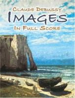 Debussy / Images I (Kalmus Edition) 0486452700 Book Cover