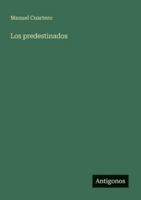 Los predestinados (Spanish Edition) 3566059579 Book Cover