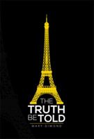 The Truth Be Told 1483655393 Book Cover