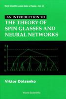 An Introduction to the Theory of Spin Glasses and Neural Networks (World Scientific Lecture Notes in Physics) 9810218737 Book Cover