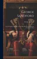 George Sandford: Or, the Draper's Assistant, by One Who Has Stood Behind the Counter [D. Pae] 1021102903 Book Cover