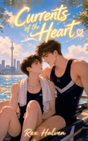 Currents of the heart: a college sports athlete sweet MM romance (Love in the Current) B0H1Q3GQST Book Cover