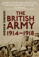 The British Army 1914-1918 0750956143 Book Cover