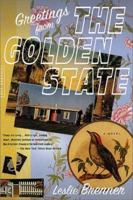 Greetings from the Golden State: A Novel 0312420579 Book Cover