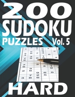 200 Sudoku Puzzles Hard: Sudoku Puzzles Hard For Teen and Adults. Large print 8.5 X 11. Gift for Sudoku Lovers. Volume 5 B084QL18Q9 Book Cover