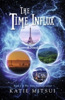 The Time Influx (The Time Anomaly) B0FD2VXDQJ Book Cover