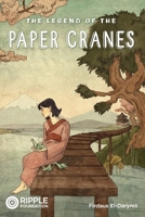 The Legend of the Paper Cranes B0FDKYXCNR Book Cover