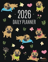 Pug Planner 2026: Funny Tiny Dog Monthly Agenda January-December Organizer (12 Months) Cute Canine Puppy Pet Scheduler with Flowers & Pretty Pink Hearts 1965994547 Book Cover