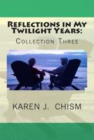 Reflections in My Twilight Years 0615988431 Book Cover