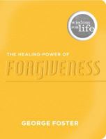 The Healing Power of Forgiveness 1934770264 Book Cover