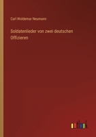 Soldatenlieder von zwei deutschen Offizieren 3368028421 Book Cover