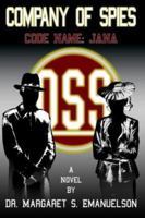 Company of Spies: Code Name: JANA 1418416495 Book Cover