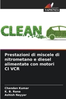 Prestazioni di miscele di nitrometano e diesel alimentate con motori CI VCR 6205814765 Book Cover