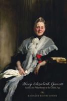 Mary Elizabeth Garrett: Society and Philanthropy in the Gilded Age 0801888700 Book Cover