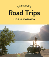 Ultimate Road Trips: USA  Canada 1741177863 Book Cover