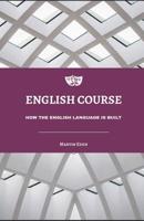 English Course: How the English Language Is Built 1073015807 Book Cover