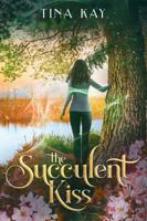 The Succulent Kiss B0DTNBD75M Book Cover