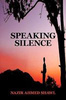 Speaking Silence 1449056709 Book Cover