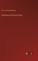 Schantung Und Deutsch-China 1017992797 Book Cover