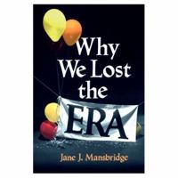 Why We Lost the ERA 0226503585 Book Cover
