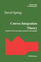 Convex Integration Theory: Solutions To The H Principle In Geometry And Topology 3034800592 Book Cover