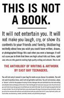The Anthology of Writing and Artwork by East Bay Teenagers 1451596391 Book Cover